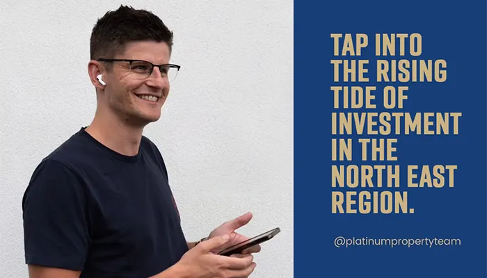 Tap into the rising tide of investment in the North East Region