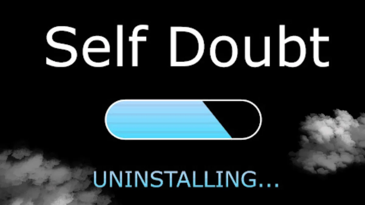 self doubt uninstalling