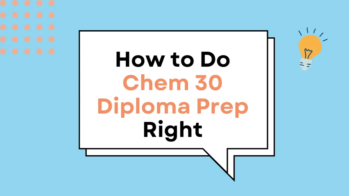 Chemistry 30 Diploma Prep Made Easy: Proven Strategies for Success