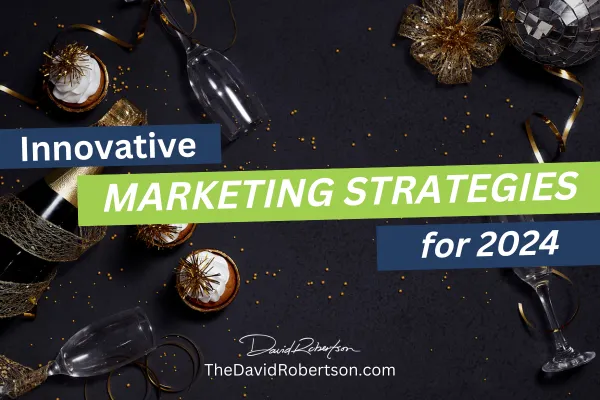 2024 New Year Marketing Strategies