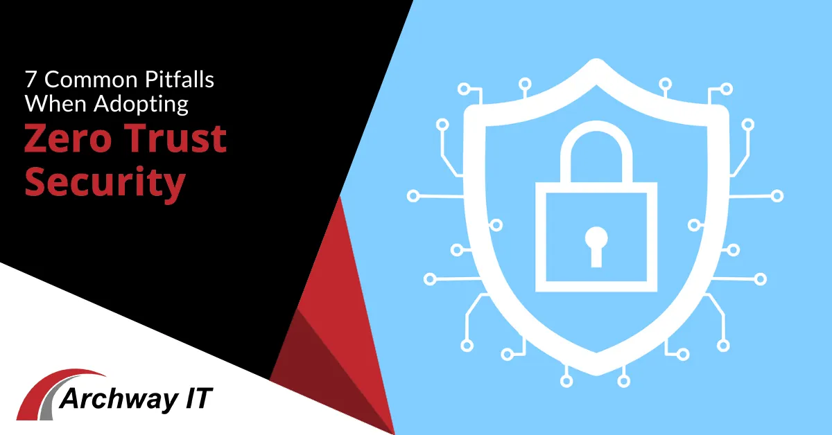 Archway IT - Zero Trust Security