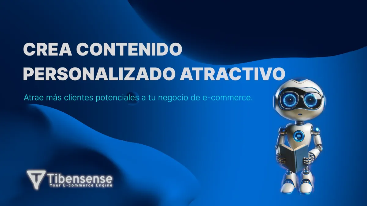 Genera contenido personalizado y atractivo