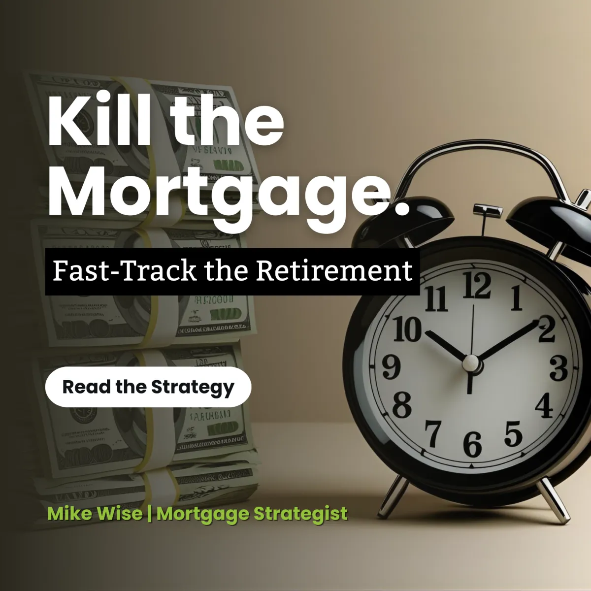 Kill the Mortgage: Fast-Track Your Retirement with a Smarter Loan Strategy