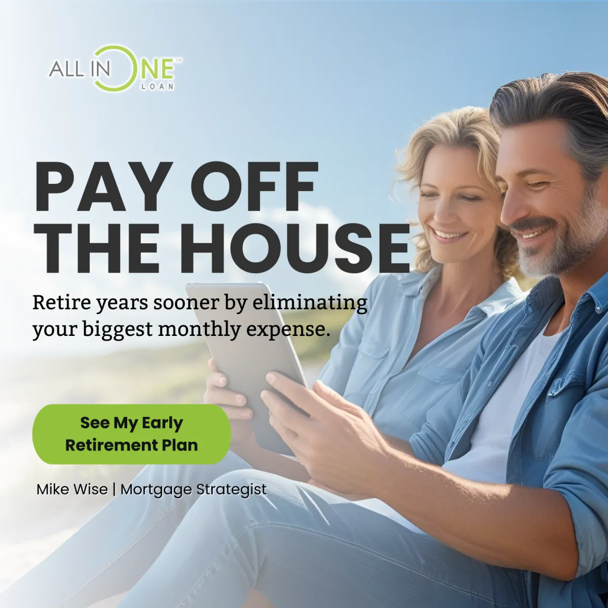 Pay Off Your Mortgage Early: How the All-In-One Loan Can Help You Retire Sooner