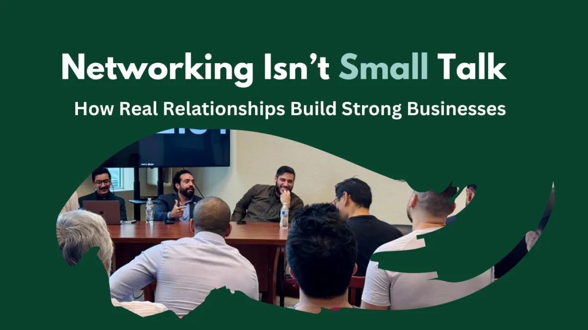Networking Isn’t Small Talk: How Real Relationships Build Strong Businesses