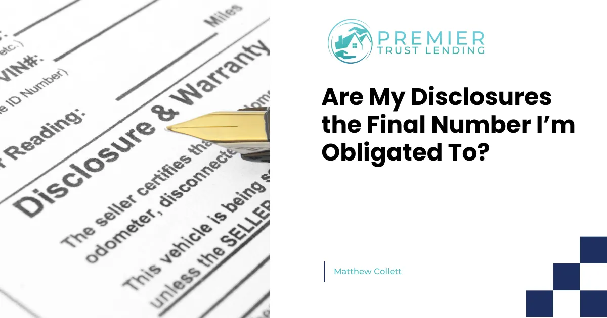 Are My Disclosures the Final Number I’m Obligated To?