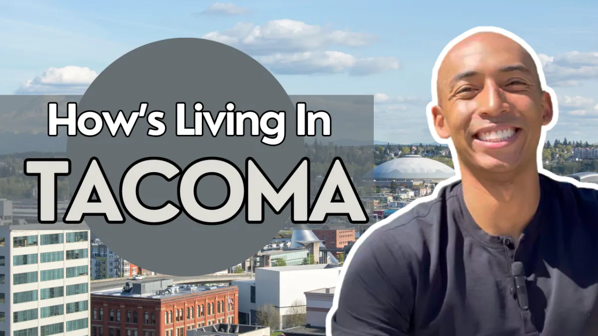 Living in Tacoma WA