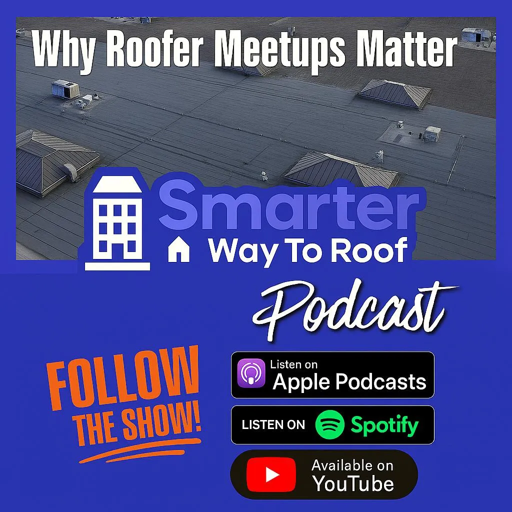 1 : Why Roofer Meetups Matter