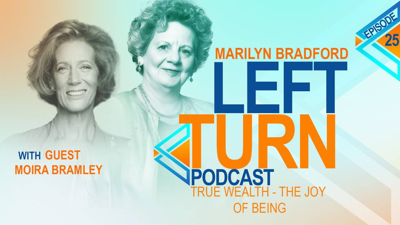 True Wealth - The Joy of Being with Moira Bramley