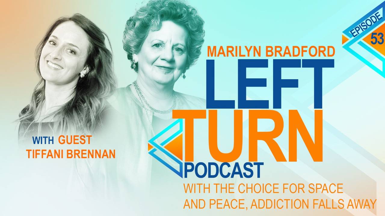 With the Choice for Space and Peace, Addiction Falls Away with Tiffani Brennan