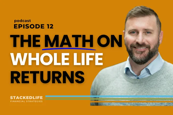 The Math on Whole Life Insurance Returns