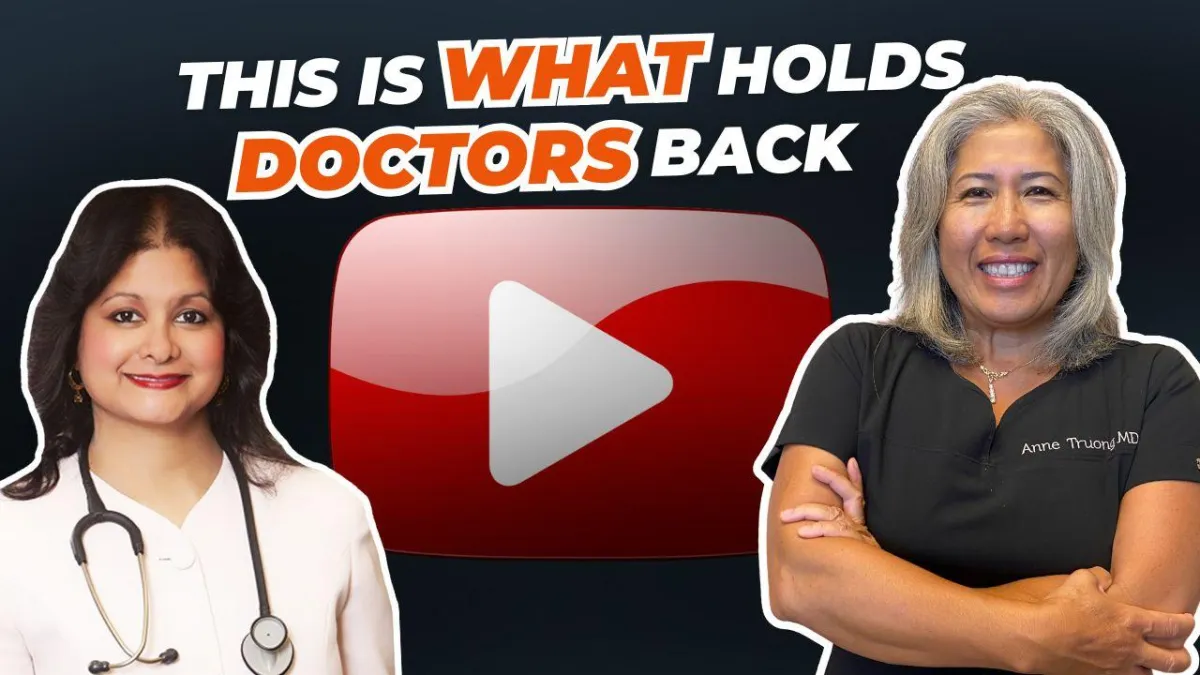 The Fears That Stop Brilliant Doctors from Creating Content on YouTube