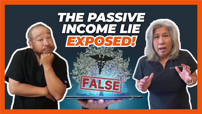 The Passive Income Lie for Doctors | What It Really Takes