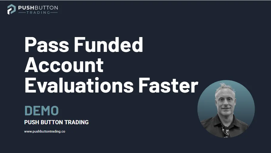 Pass Funded Account Evaluations Faster