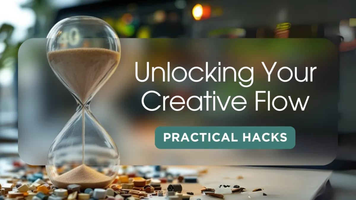 Unlocking creative flow