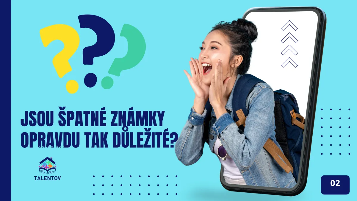 Jsou špatné známky opravdu tak důležité?