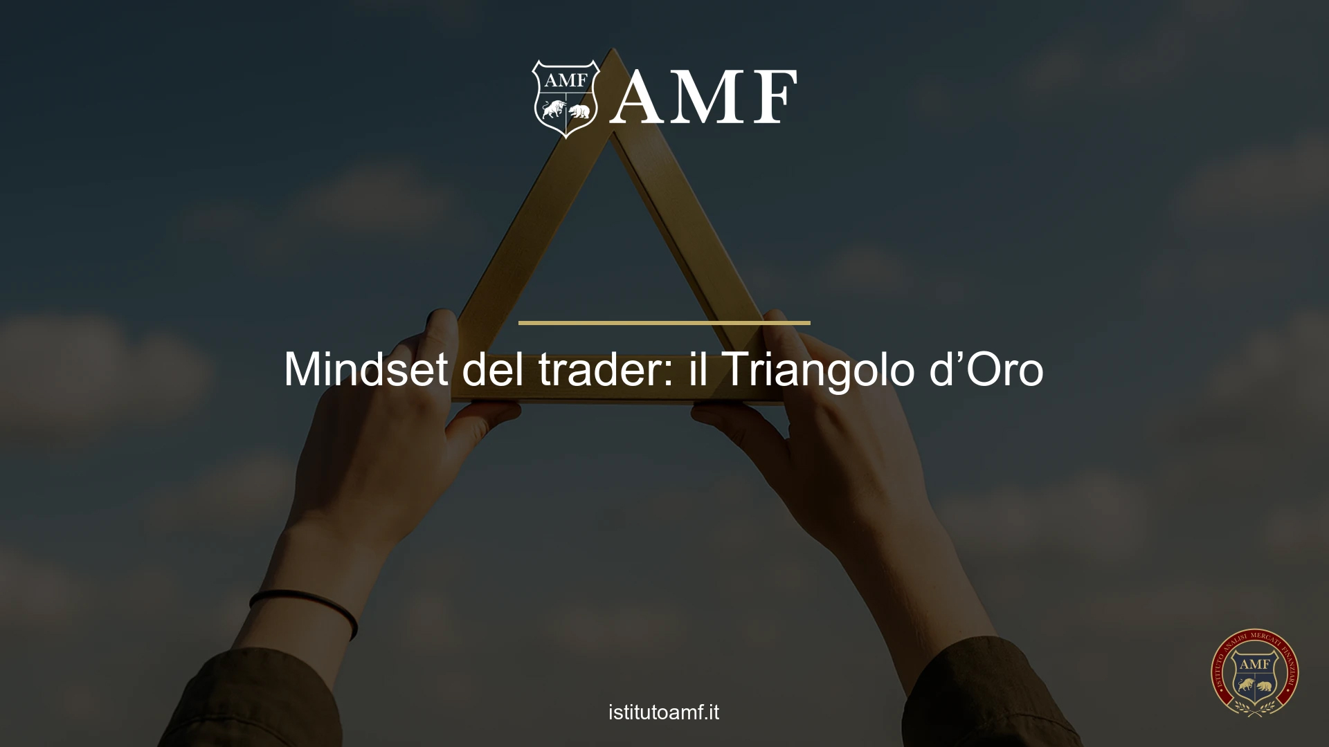 Mindset del trader: il Triangolo d’Oro