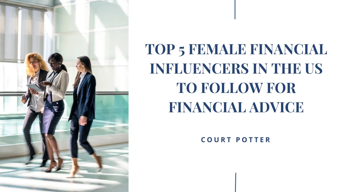 Top 5 Female Financial Influencers in the US to Follow for Financial Advice
