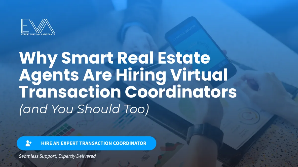 Why Smart Real Estate Agents Are Hiring Virtual Transaction Coordinators (and You Should Too)