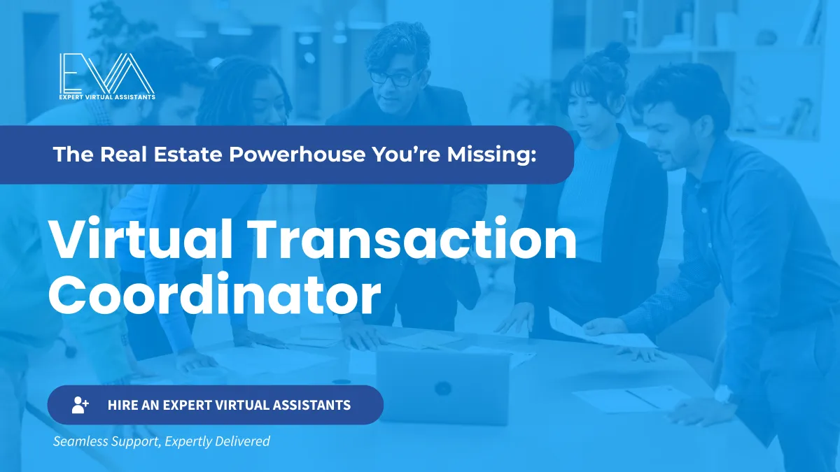 The Real Estate Powerhouse You’re Missing: Virtual Transaction Coordinator