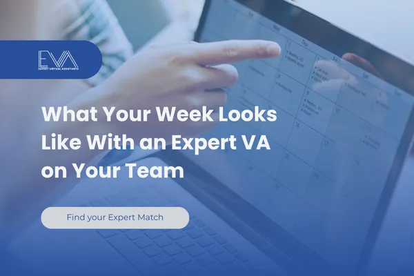What Your Week Looks Like With an Expert VA on Your Team