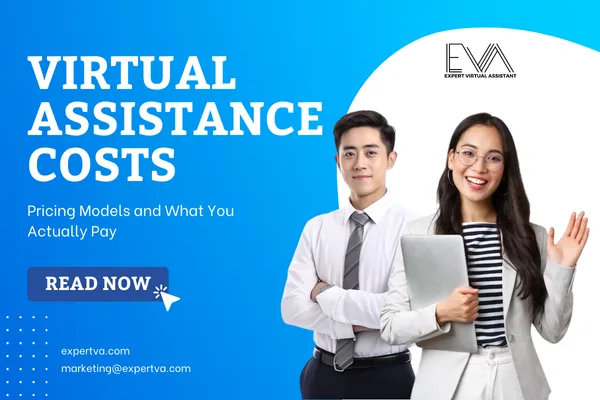Virtual Assistant Costs: Pricing Models and What You Actually Pay | Expert VA