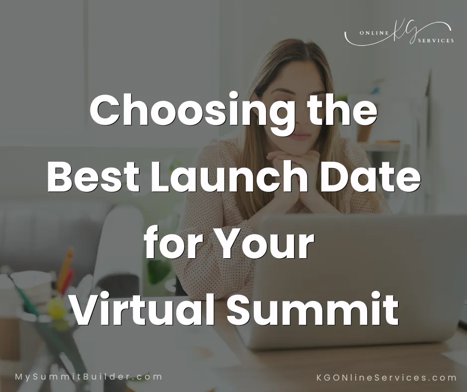 Choosing the Best Launch Day & Month for Your Virtual Summit