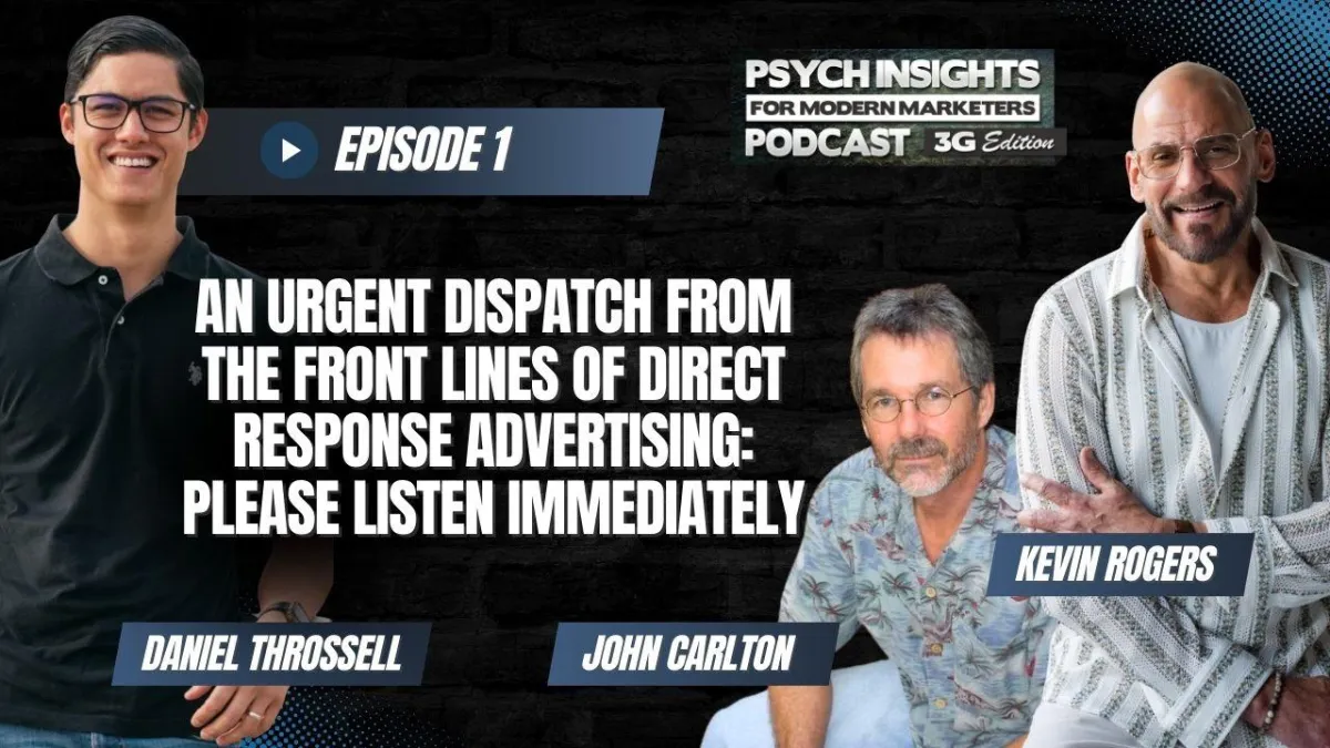 EP01: An Urgent Dispatch From The Front Lines Of Direct Response Advertising: Please Listen Immediately