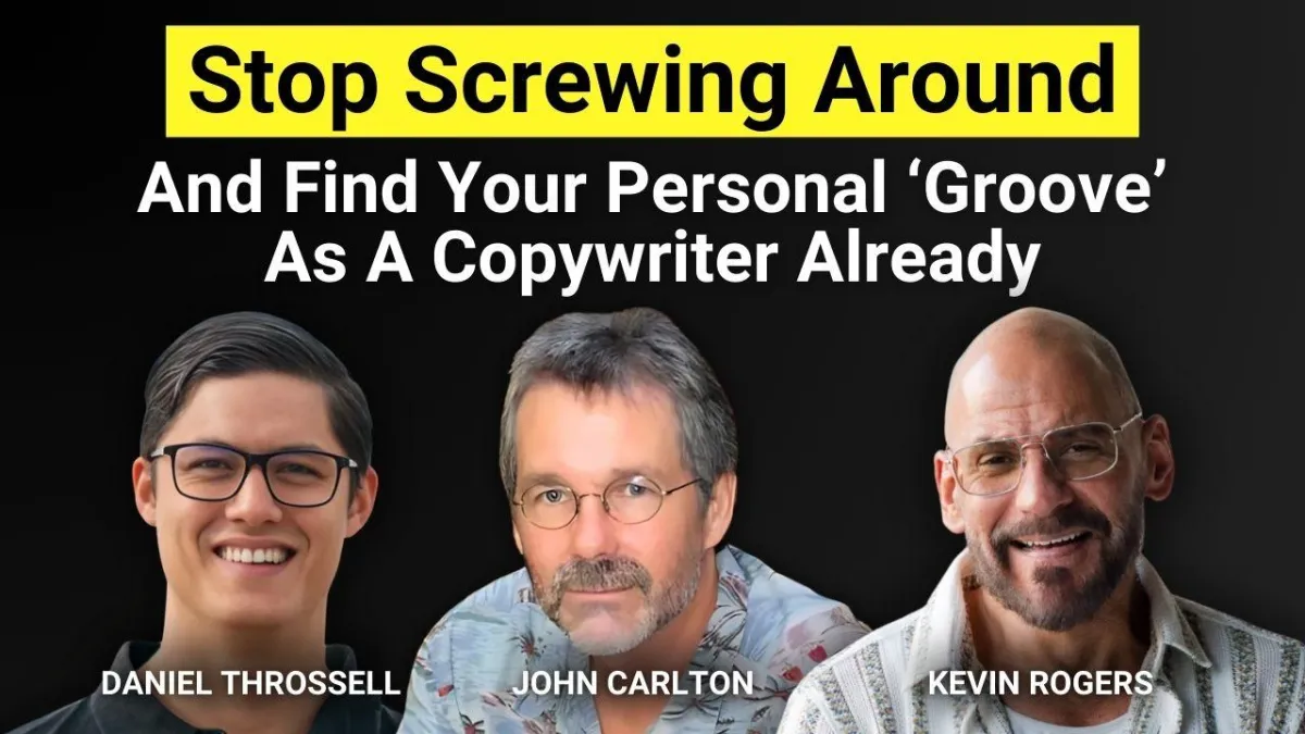 Stop Screwing Around And Find Your Personal ‘Groove’ As A Copywriter Already