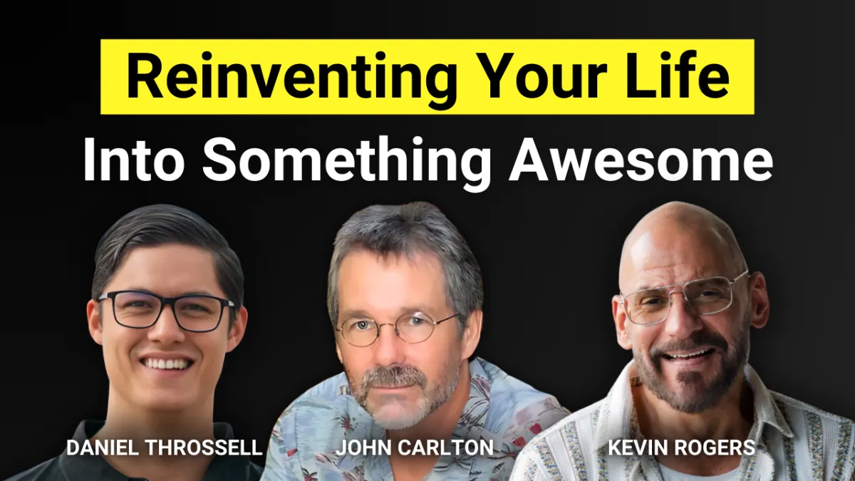 EP29: Reinventing Your Life Into Something Awesome