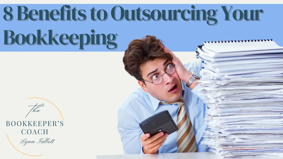 8 Reasons to Outsource Your Bookkeeping