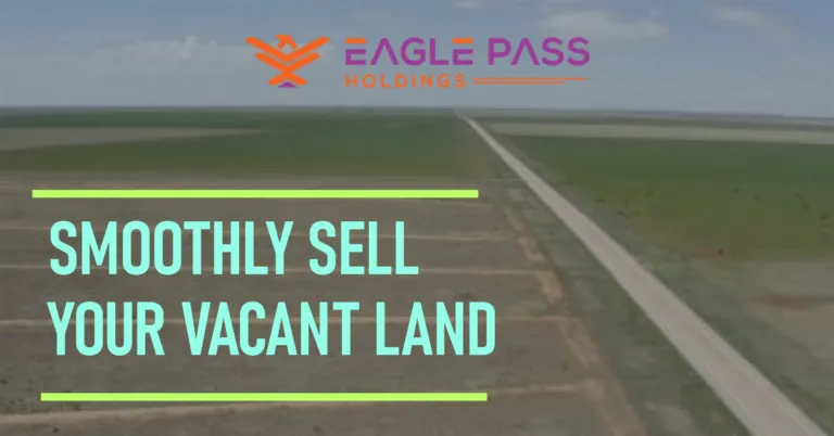 Smoothly Sell Your Vacant Land