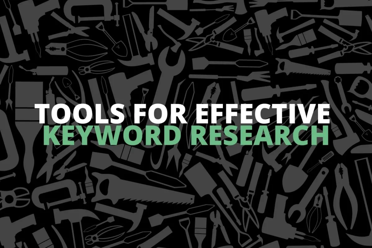 Tools for Effective Keyword Research