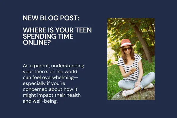 Where is your teen spending time online?