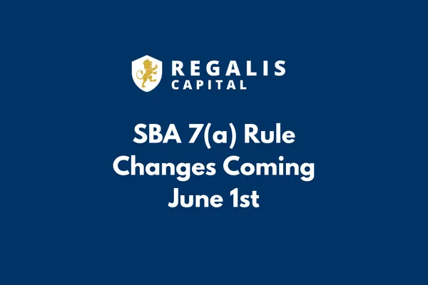 SBA 7(a) Rule Changes Coming June 1st