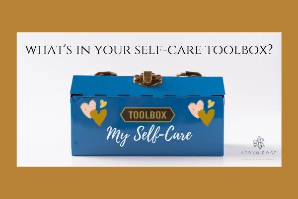 What's in your self-care toolbox?