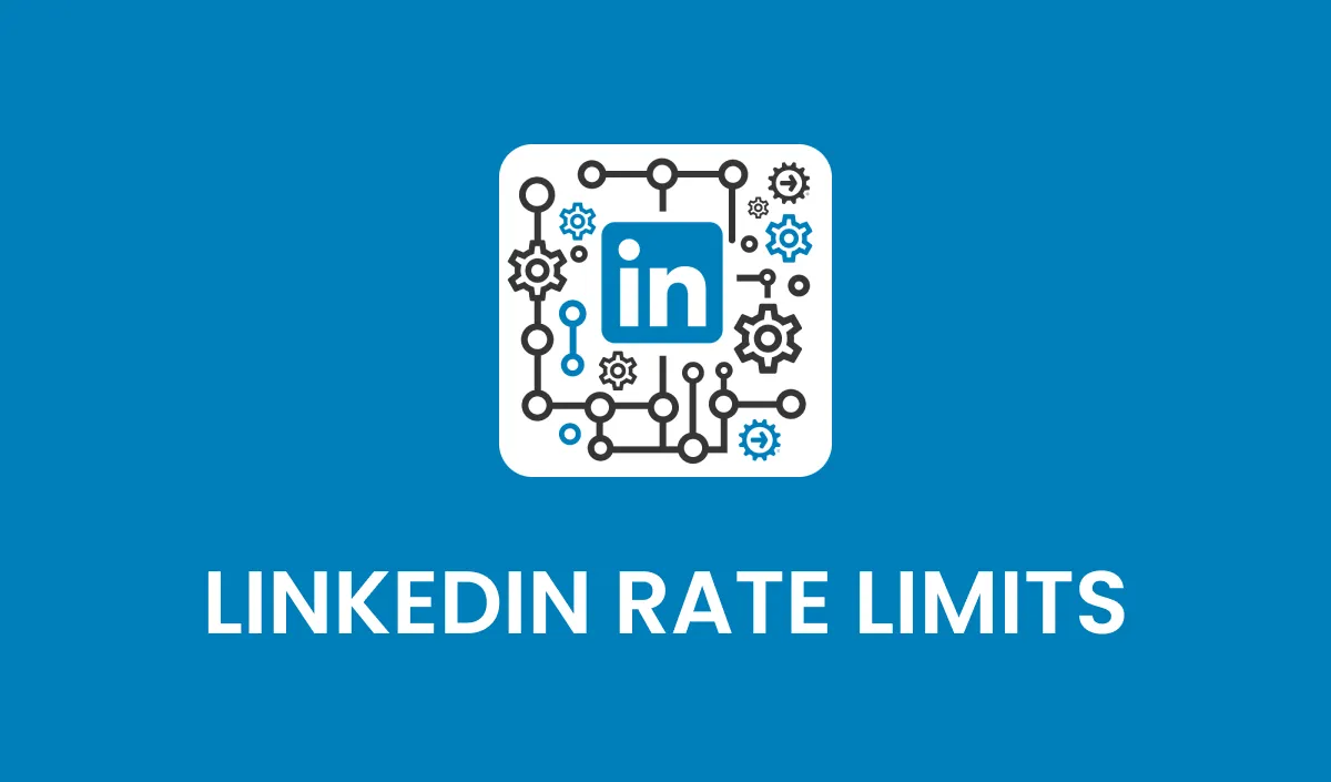 LinkedIn Rate Limits