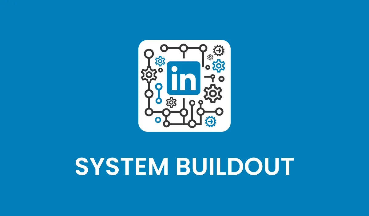 Complete System Buildout