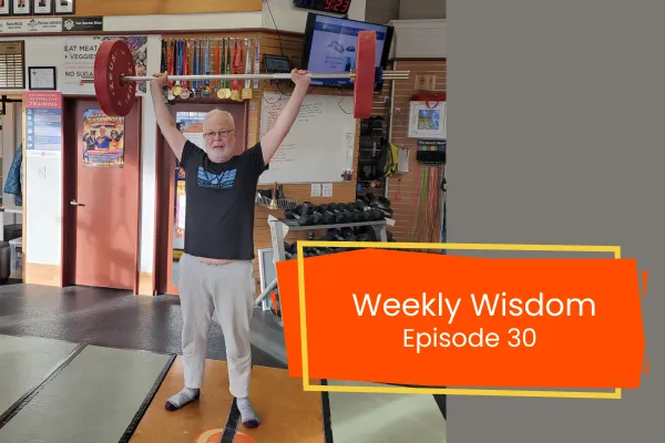 Weekly Wisdom – Episode 30 | February 21, 2026