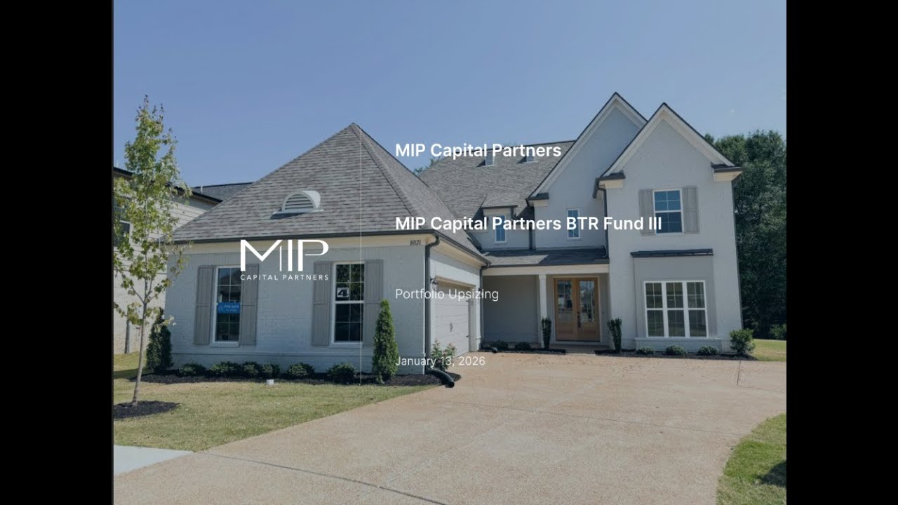 MIP Capital Partners BTR Fund III - Portfolio Upsizing