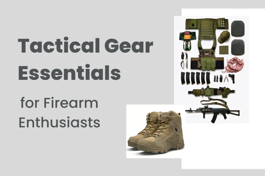 Tactical Gear Essentials for Firearm Enthusiasts - Published : 10/31/2024