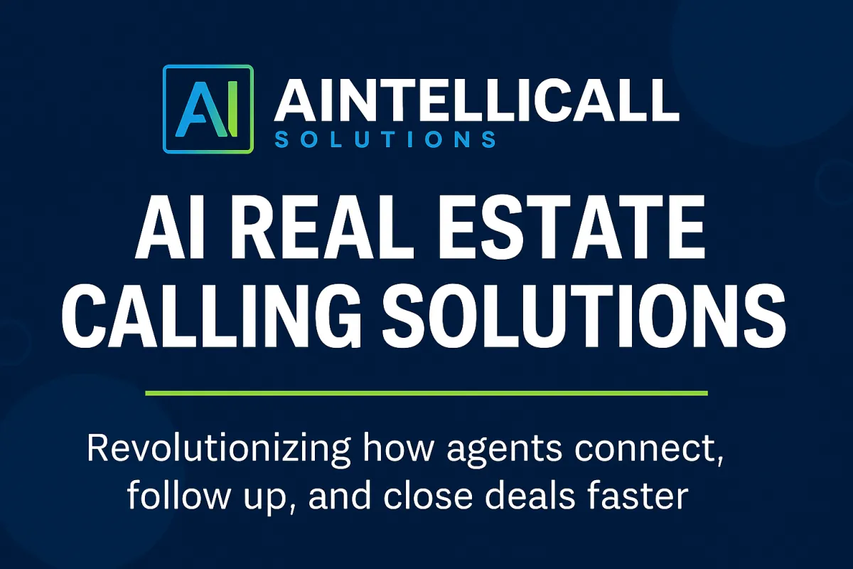 AI Real Estate Calling Solutions | AI IntelliCall Blog