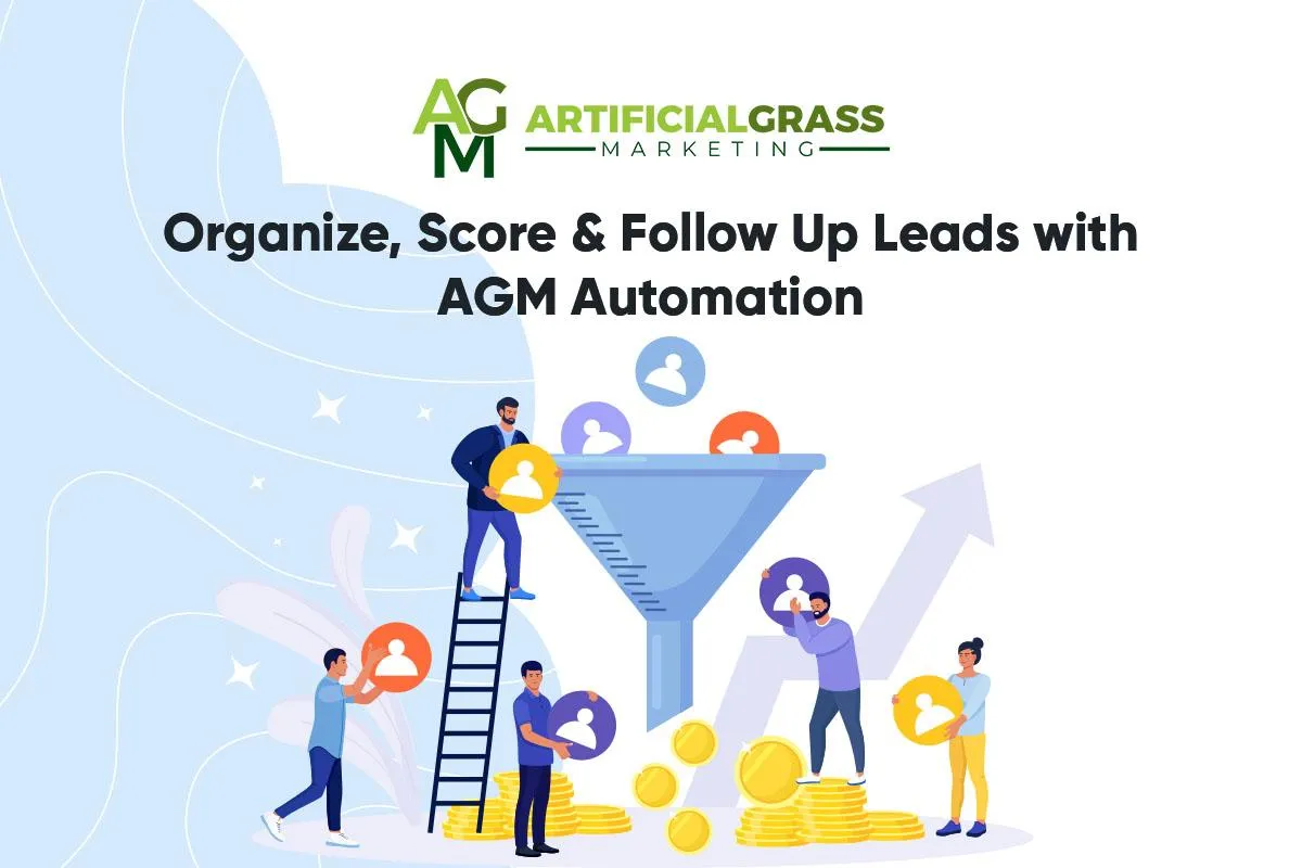 Simplify Lead Management with Powerful Automation | Artificial Grass Marketing