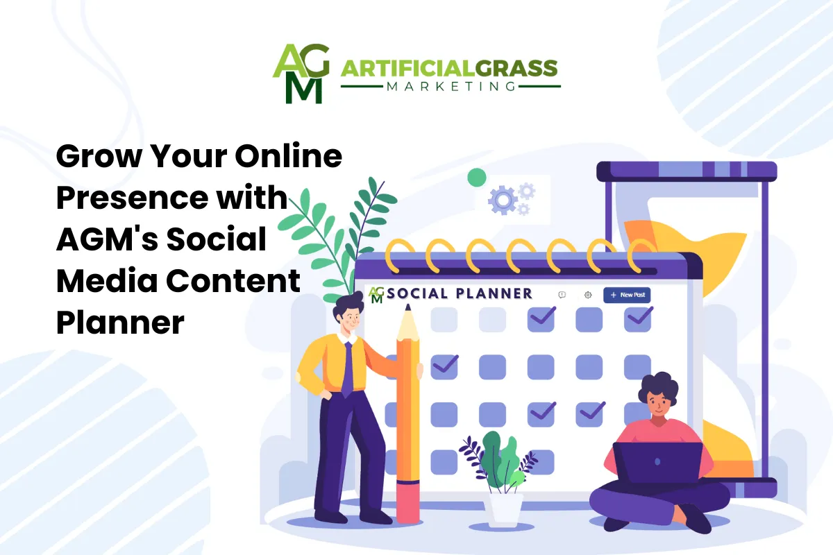 AGM's Social Media Content Planner | Artificial Grass Marketing