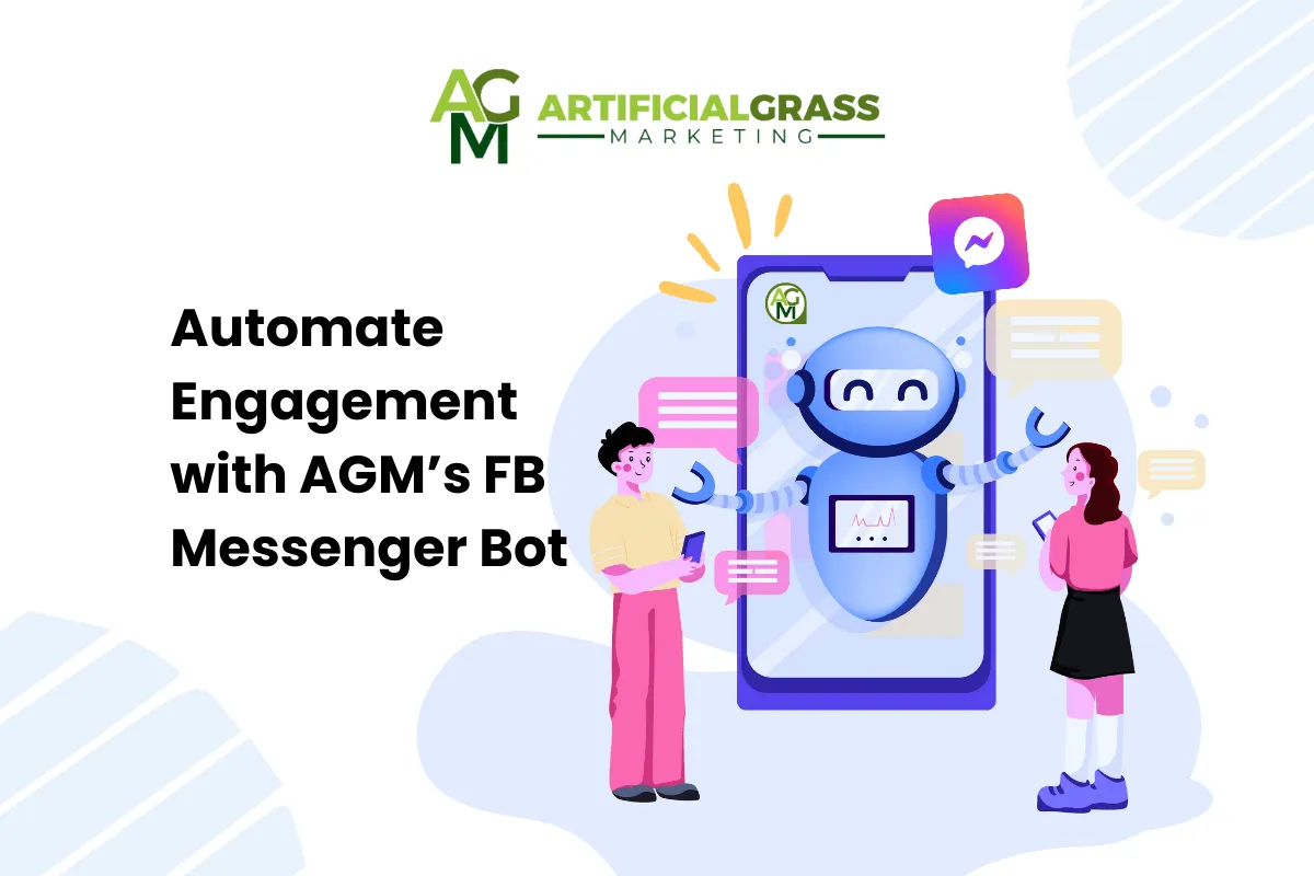 FB Messenger Bot - 24/7 Engagement for Installers | Artificial Grass Marketing