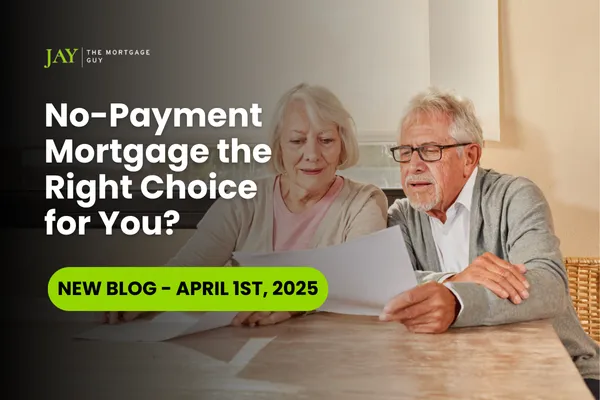 Is a No-Payment Mortgage the Right Choice for You?