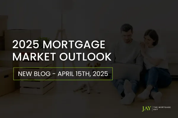 2025 Mortgage Market Outlook: How Today’s Economy Is Shaping Opportunities