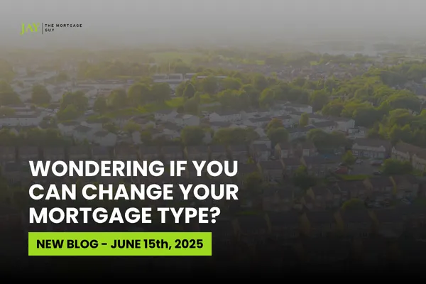 Changing Your Mortgage Type in Ontario: What Homeowners Need to Know