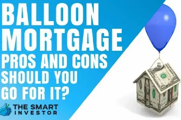 Balloon Mortgages Explained