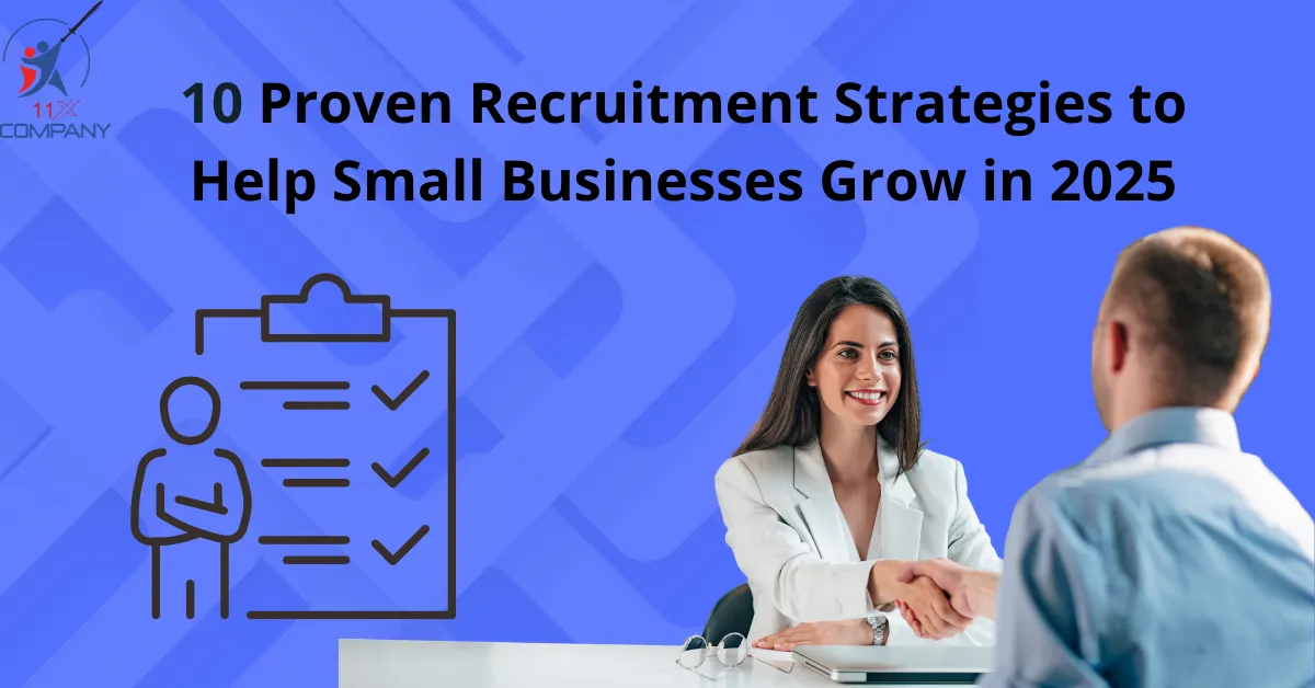 Recruitment Strategies to Help Small Businesses